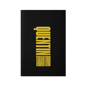 Обложка для паспорта матовая кожа с принтом Quentin Tarantino в Петрозаводске, натуральная матовая кожа | размер 19,3 х 13,7 см; прозрачные пластиковые крепления | quentin tarantino | tarantino | голливуд | квентин тарантино | криминально чтиво | однажды в голливуде | омерзительная восьмёрка | режиссёры | тарантино | типография