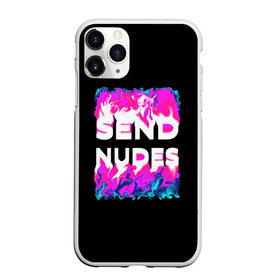 Чехол для iPhone 11 Pro матовый с принтом Send Nudes в Петрозаводске, Силикон |  | glitch | send nudes | абстракция | кислотный | неон | огонь