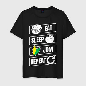 Мужская футболка хлопок с принтом Eat Sleep JDM Repeat в Петрозаводске, 100% хлопок | прямой крой, круглый вырез горловины, длина до линии бедер, слегка спущенное плечо. | Тематика изображения на принте: eat sleep | jdm | jdm repeat | классика | тюнинг | япония