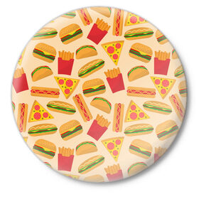 Значок с принтом Фастфуд в Петрозаводске,  металл | круглая форма, металлическая застежка в виде булавки | Тематика изображения на принте: бургер | еда | картошка фри | пицца | такос | фастфуд | хот дог