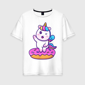 Женская футболка хлопок Oversize с принтом Единорог на почнике в Петрозаводске, 100% хлопок | свободный крой, круглый ворот, спущенный рукав, длина до линии бедер
 | rainbow | unicorn | единорог | единорожка | на пончике | пони | пончик | радуга | радужный | радужный единорог