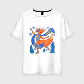 Женская футболка хлопок Oversize с принтом Снегурочка-Лисичка в Петрозаводске, 100% хлопок | свободный крой, круглый ворот, спущенный рукав, длина до линии бедер
 | 