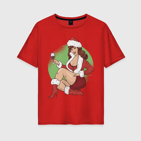 Женская футболка хлопок Oversize с принтом Pin Up Girl Christmas в Петрозаводске, 100% хлопок | свободный крой, круглый ворот, спущенный рукав, длина до линии бедер
 | christmas | drawing | girl | new year | pin up | девушка | новый год | пин ап | рисунок | рождество | снегурочка