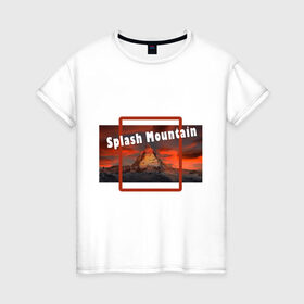 Женская футболка хлопок с принтом Splash Mountain в Петрозаводске, 100% хлопок | прямой крой, круглый вырез горловины, длина до линии бедер, слегка спущенное плечо | splash mountain | гора | игра | игрок | пейзаж | туризм