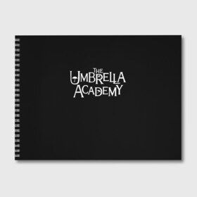 Альбом для рисования с принтом umbrella academy в Петрозаводске, 100% бумага
 | матовая бумага, плотность 200 мг. | Тематика изображения на принте: academy | umbrella | umbrella academy | адам годли | академия | академия амбрелла | амбрелла | дэвид кастанеда | колм фиори | кэмерон бриттон | мэри джей блайдж
джон магаро | роберт шиэн | том хоппер | эллиот пейдж