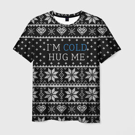 Мужская футболка 3D с принтом I`m cold hug me в Петрозаводске, 100% полиэфир | прямой крой, круглый вырез горловины, длина до линии бедер | иностранные | любовь | меня | мне | надпись | новогодний свитер | новый год | обними | объятия | прикольные | рождественский свитер | свитер | слова | текст | холодно | цитата