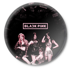 Значок с принтом BLACKPINK в Петрозаводске,  металл | круглая форма, металлическая застежка в виде булавки | black pink | blackpink | k pop | блэкпинк | дженни | джису | к поп | лиса | розэ