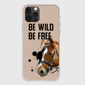 Чехол для iPhone 12 Pro с принтом Be wild be free в Петрозаводске, силикон | область печати: задняя сторона чехла, без боковых панелей | Тематика изображения на принте: horse | horseshoe | акварель | головалошади | грива | жеребец | животные | конь | лошадь | лошадьскрыльями | подкова | природа | рисуноккрасками