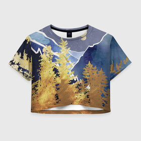 Женская футболка Crop-top 3D с принтом Золотой лес в Петрозаводске, 100% полиэстер | круглая горловина, длина футболки до линии талии, рукава с отворотами | горы | елки | золотой | лес | луна | природа | путешественникам | путешествие