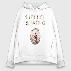 Женское худи Oversize хлопок с принтом Hello Spring! в Петрозаводске, френч-терри — 70% хлопок, 30% полиэстер. Мягкий теплый начес внутри —100% хлопок | боковые карманы, эластичные манжеты и нижняя кромка, капюшон на магнитной кнопке | Тематика изображения на принте: 8 марта | dreams | всемирный женский день | ежик | иголки | цветы