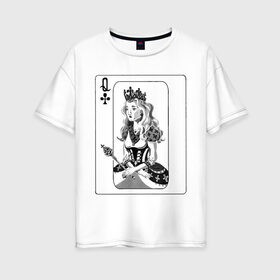 Женская футболка хлопок Oversize с принтом Дама треф в Петрозаводске, 100% хлопок | свободный крой, круглый ворот, спущенный рукав, длина до линии бедер
 | clover | queen | дама треф | карты | королева | крести