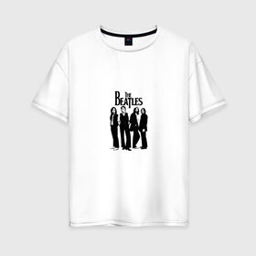 Женская футболка хлопок Oversize с принтом The Beatles в Петрозаводске, 100% хлопок | свободный крой, круглый ворот, спущенный рукав, длина до линии бедер
 | the beatles | битлз | джон леннон | джордж харрисон | пол маккартни | ринго старр | рок группа | рок н ролл