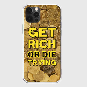 Чехол для iPhone 12 Pro Max с принтом Разбогатей в Петрозаводске, Силикон |  | 3d | 50 cent | money | tegunvteg | деньги | желтый | лозунг | металл | монеты | надпись | полная запечатка | разбогатей или умри пытаясь | фифти сент | цитата