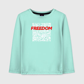 Детский лонгслив хлопок с принтом Свобода / Freedom в Петрозаводске, 100% хлопок | круглый вырез горловины, полуприлегающий силуэт, длина до линии бедер | freedom | свобода