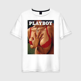 Женская футболка хлопок Oversize с принтом PLAYBOY в Петрозаводске, 100% хлопок | свободный крой, круглый ворот, спущенный рукав, длина до линии бедер
 | playboy | девушка | любовь