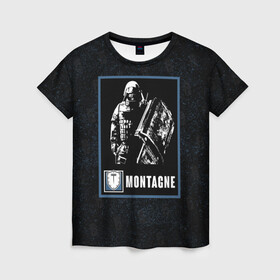 Женская футболка 3D с принтом Montagne в Петрозаводске, 100% полиэфир ( синтетическое хлопкоподобное полотно) | прямой крой, круглый вырез горловины, длина до линии бедер | montagne | r6s | rainbow six siege | монтажник | монтанье | оперативник | персонаж