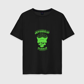 Женская футболка хлопок Oversize с принтом Psychedelic horror в Петрозаводске, 100% хлопок | свободный крой, круглый ворот, спущенный рукав, длина до линии бедер
 | кислотный | монстр | психоделика | скелет | страшный | хоррор | череп