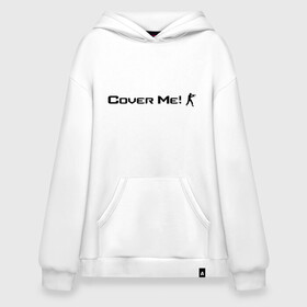 Худи SuperOversize хлопок с принтом Cover Me в Петрозаводске, 70% хлопок, 30% полиэстер, мягкий начес внутри | карман-кенгуру, эластичная резинка на манжетах и по нижней кромке, двухслойный капюшон
 | awp | breeki | cheeki | counter | cs | easy | everyday | ez | gg | go | just | katka | kill | knife | lemon | luck | mid | no | one | plant | pz | rush | shot | skill | smoke | squeeze | strike | wp | вп | гг | изи | катка | контра