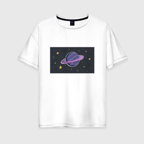 Женская футболка хлопок Oversize с принтом Рlanet в Петрозаводске, 100% хлопок | свободный крой, круглый ворот, спущенный рукав, длина до линии бедер
 | звезды | космос | мерцание | метеориты | сатурн