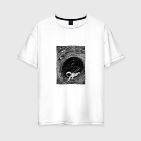 Женская футболка хлопок Oversize с принтом Чёрная дыра в Петрозаводске, 100% хлопок | свободный крой, круглый ворот, спущенный рукав, длина до линии бедер
 | арт | астрономия | вихрь | космос | рисунок | человек | чёрная дыра.космонавт