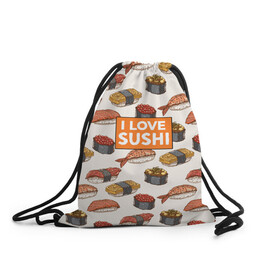 Рюкзак-мешок 3D с принтом I love sushi Я люблю суши в Петрозаводске, 100% полиэстер | плотность ткани — 200 г/м2, размер — 35 х 45 см; лямки — толстые шнурки, застежка на шнуровке, без карманов и подкладки | japan | japanese | виды суши | гункан | гунканы | икра | красная икра | красная рыба | креветка | лосось | маки | нигири | омлет | паттерн | ролл | роллы | сашими | суси | узор | фастфуд | форель | футомаки