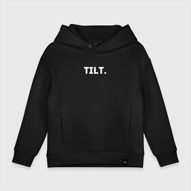 Детское худи Oversize хлопок с принтом TILT. в Петрозаводске, френч-терри — 70% хлопок, 30% полиэстер. Мягкий теплый начес внутри —100% хлопок | боковые карманы, эластичные манжеты и нижняя кромка, капюшон на магнитной кнопке | Тематика изображения на принте: 16 | counterstrike | csgo | global offensive | memes | online | source | tilt | ксго | тильт