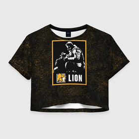 Женская футболка Crop-top 3D с принтом Lion в Петрозаводске, 100% полиэстер | круглая горловина, длина футболки до линии талии, рукава с отворотами | lion | r6s | rainbow six siege | лион | оперативник | персонаж