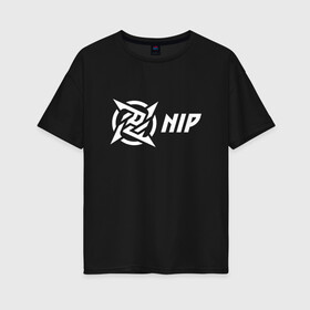 Женская футболка хлопок Oversize с принтом NiP Ninja in Pijamas (2021 22) в Петрозаводске, 100% хлопок | свободный крой, круглый ворот, спущенный рукав, длина до линии бедер
 | 