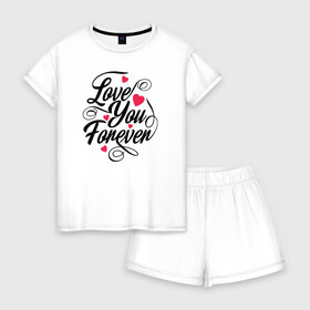 Женская пижама с шортиками хлопок с принтом Love You Forever в Петрозаводске, 100% хлопок | футболка прямого кроя, шорты свободные с широкой мягкой резинкой | 