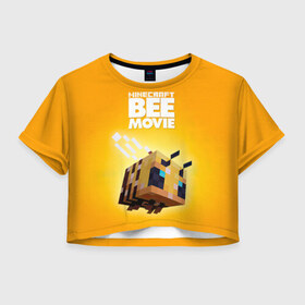 Женская футболка Crop-top 3D с принтом Minecraft bee movie в Петрозаводске, 100% полиэстер | круглая горловина, длина футболки до линии талии, рукава с отворотами | 