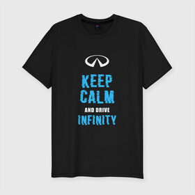 Мужская футболка хлопок Slim с принтом Keep Calm Infinity в Петрозаводске, 92% хлопок, 8% лайкра | приталенный силуэт, круглый вырез ворота, длина до линии бедра, короткий рукав | Тематика изображения на принте: car | infinity | keep calm | автомобиль | инфинити | сохраняй спокойствие