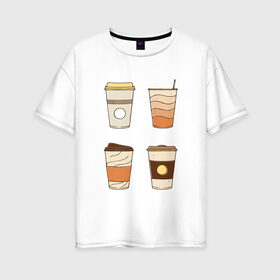 Женская футболка хлопок Oversize с принтом Кофеин its my life в Петрозаводске, 100% хлопок | свободный крой, круглый ворот, спущенный рукав, длина до линии бедер
 | американо | капучино | кофе | латте | напиток | эспрессо