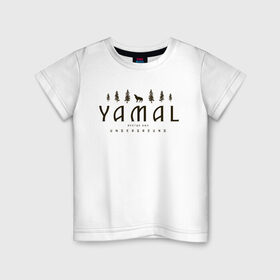 Детская футболка хлопок с принтом YAMAL UNDERGROUND в Петрозаводске, 100% хлопок | круглый вырез горловины, полуприлегающий силуэт, длина до линии бедер | 89 | nord | yamal | андеграунд | деревья | культура | музыка | природа | рэп | север | ямал