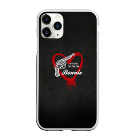 Чехол для iPhone 11 Pro Max матовый с принтом Bonnie в Петрозаводске, Силикон |  | barrow | bonnie | clyde | love you till the end | parker | бони | бони и клайд | бонни | для влюбленных | клайд | кровь | любовь | парные | пистолет | револьвер | сердце