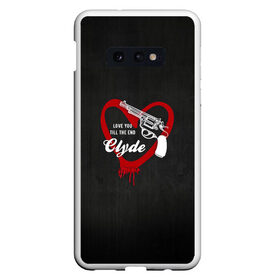 Чехол для Samsung S10E с принтом Clyde в Петрозаводске, Силикон | Область печати: задняя сторона чехла, без боковых панелей | barrow | bonnie | clyde | love you till the end | parker | бони | бони и клайд | бонни | для влюбленных | клайд | кровь | любовь | парные | пистолет | револьвер | сердце