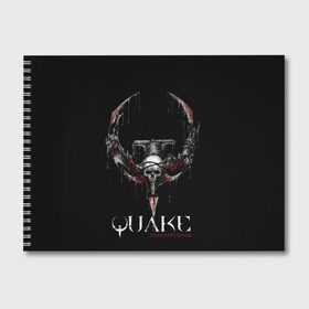 Альбом для рисования с принтом Quake Champions в Петрозаводске, 100% бумага
 | матовая бумага, плотность 200 мг. | Тематика изображения на принте: arturcherkasov1995 | games | quake | vsemayki