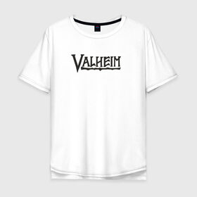 Мужская футболка хлопок Oversize с принтом Valheim logo в Петрозаводске, 100% хлопок | свободный крой, круглый ворот, “спинка” длиннее передней части | valheim | valheim логотип | вальхейм | выживание | игра | игры