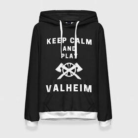 Женская толстовка 3D с принтом Keep calm and play Valheim в Петрозаводске, 100% полиэстер  | двухслойный капюшон со шнурком для регулировки, мягкие манжеты на рукавах и по низу толстовки, спереди карман-кенгуру с мягким внутренним слоем. | elder | loki | odin | the | thor | valheim | биврёст | валхейм | вальхейм | викинги | всеотец | дракар | древний | древо | ётун | йотун | локи | мира | один | тор | фенир | хель | черный лес | эйктюр