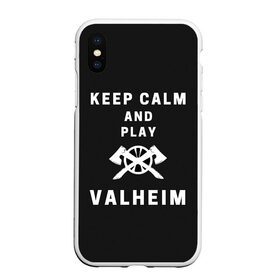 Чехол для iPhone XS Max матовый с принтом Keep calm and play Valheim в Петрозаводске, Силикон | Область печати: задняя сторона чехла, без боковых панелей | elder | loki | odin | the | thor | valheim | биврёст | валхейм | вальхейм | викинги | всеотец | дракар | древний | древо | ётун | йотун | локи | мира | один | тор | фенир | хель | черный лес | эйктюр