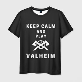 Мужская футболка 3D с принтом Keep calm and play Valheim в Петрозаводске, 100% полиэфир | прямой крой, круглый вырез горловины, длина до линии бедер | elder | loki | odin | the | thor | valheim | биврёст | валхейм | вальхейм | викинги | всеотец | дракар | древний | древо | ётун | йотун | локи | мира | один | тор | фенир | хель | черный лес | эйктюр