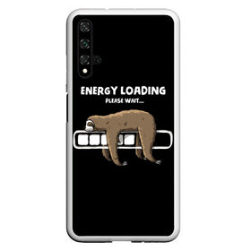 Чехол для Honor 20 с принтом ENERGY LOADING в Петрозаводске, Силикон | Область печати: задняя сторона чехла, без боковых панелей | Тематика изображения на принте: animal | energy | loading | please | sloth | tegunvteg | wait | батарейка | загрузка | заряд | зарядка | индикатор | ленивец | надпись | подождите | пожалуйста | прикольная | села | текст | энергия