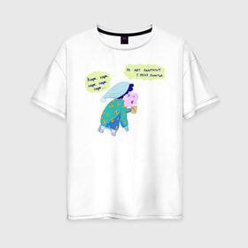 Женская футболка хлопок Oversize с принтом Сон - лучшее хобби в Петрозаводске, 100% хлопок | свободный крой, круглый ворот, спущенный рукав, длина до линии бедер
 | барашек | копыта | кофе | усталость | утро