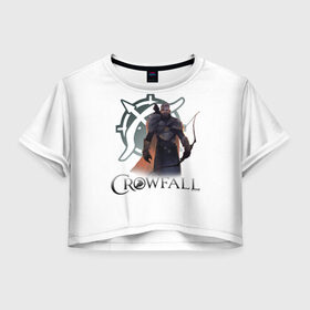 Женская футболка Crop-top 3D с принтом Crowfall | Ranger в Петрозаводске, 100% полиэстер | круглая горловина, длина футболки до линии талии, рукава с отворотами | artcraft | crowfallgame | mmorpg | mmorts | иннова