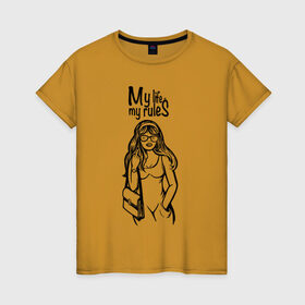 Женская футболка хлопок с принтом My life - my rules в Петрозаводске, 100% хлопок | прямой крой, круглый вырез горловины, длина до линии бедер, слегка спущенное плечо | бич герлс | дерзкая | стерва