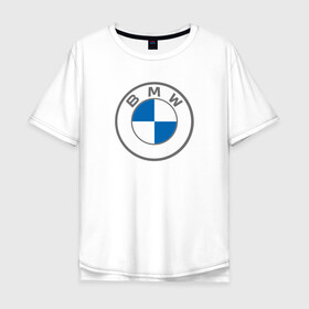 Мужская футболка хлопок Oversize с принтом BMW в Петрозаводске, 100% хлопок | свободный крой, круглый ворот, “спинка” длиннее передней части | bavaria | bayerische motoren werke | bmw | bmw ag | bmw logo | баварец | беха | бнв | бумер | бэха