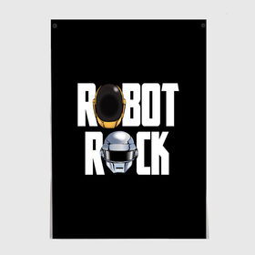 Постер с принтом Robot Rock в Петрозаводске, 100% бумага
 | бумага, плотность 150 мг. Матовая, но за счет высокого коэффициента гладкости имеет небольшой блеск и дает на свету блики, но в отличии от глянцевой бумаги не покрыта лаком | cyberpunk | daft | daftpunk | electronic | get | guy | guy manuel | human | lucky | music | punk | robot | rock | thomas | дафт | дафтпанк | киберпанк | музыка | ню диско | панк | робот | рок | техно | томас | электро | электроник рок