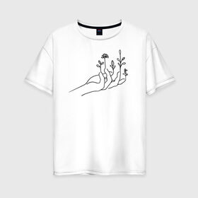 Женская футболка хлопок Oversize с принтом Hand flower в Петрозаводске, 100% хлопок | свободный крой, круглый ворот, спущенный рукав, длина до линии бедер
 | flo | flowers | растения | флористика | цветение | цветы