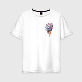 Женская футболка хлопок Oversize с принтом Цветочное мороженое в Петрозаводске, 100% хлопок | свободный крой, круглый ворот, спущенный рукав, длина до линии бедер
 | flo | flowers | растения | флористика | цветение | цветы
