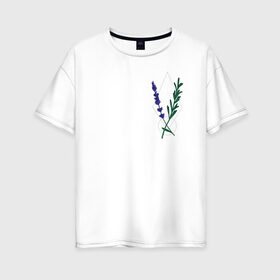 Женская футболка хлопок Oversize с принтом Лаванда в Петрозаводске, 100% хлопок | свободный крой, круглый ворот, спущенный рукав, длина до линии бедер
 | flo | flowers | растения | флористика | цветение | цветы