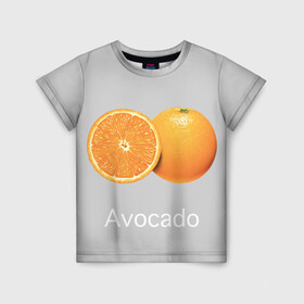 Детская футболка 3D с принтом Orange avocado в Петрозаводске, 100% гипоаллергенный полиэфир | прямой крой, круглый вырез горловины, длина до линии бедер, чуть спущенное плечо, ткань немного тянется | avocado | grey | orange | авокадо | апельсин | серый